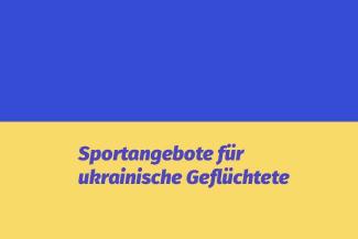 Sportangebote für ukrainische Flüchtlinge