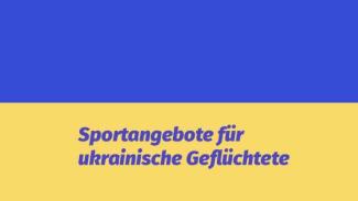 Sportangebote für ukrainische Flüchtlinge